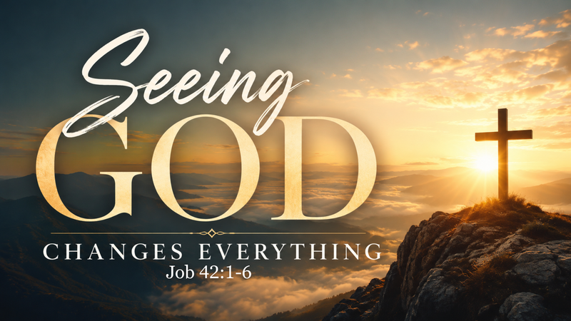 Seeing God Changes Everything