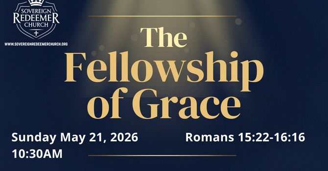 "The Fellowship of Grace"