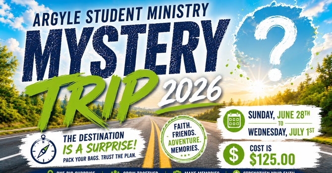 Student Ministry 2026 Mystery Trip