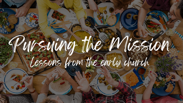 Acts - Pursuing the Mission