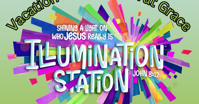 VBS 2026 at Grace | Illumination Station