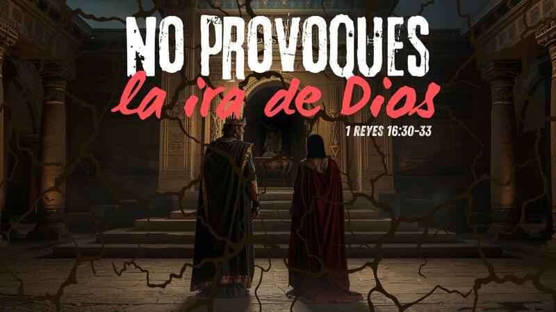 No provoques la ira de Dios