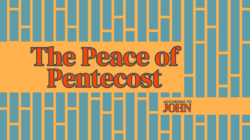 The Peace of Pentecost