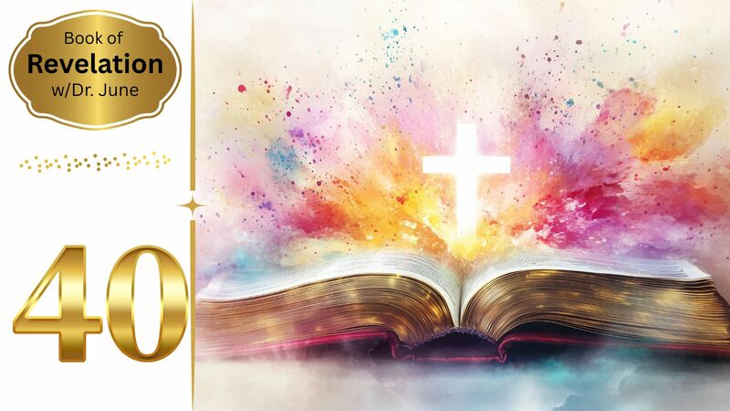 Book of Revelation Episode 40 - Revelation 16 Pt 1