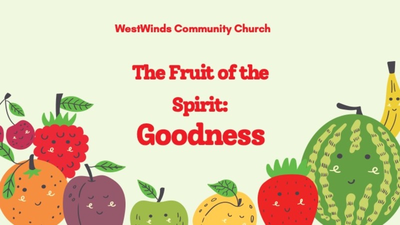 The Fruit of the Spirit Week 7