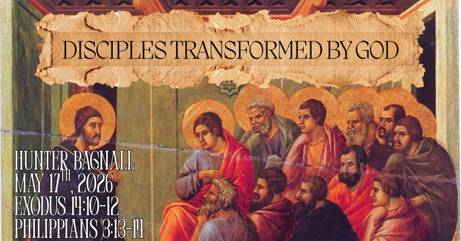 Disciples Transformed by God