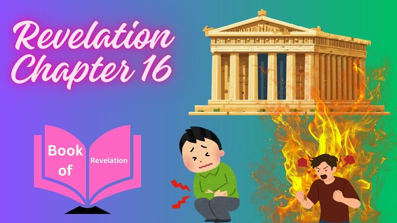 Book of Revelation Episode 40 - Revelation 16 Pt 1