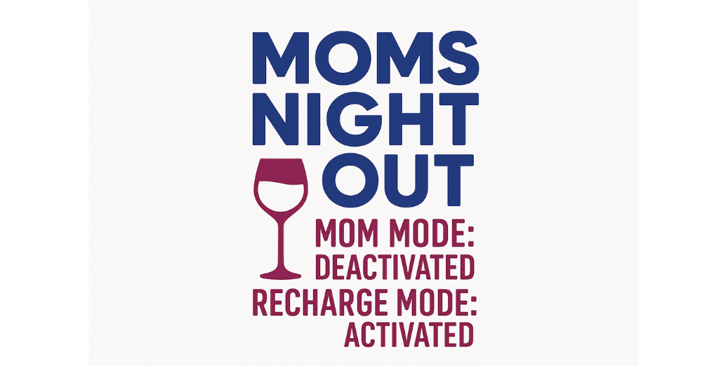 Moms Night Out