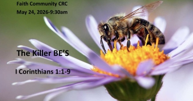 “The Killer Be’s” May 24 2026 A.M. Service