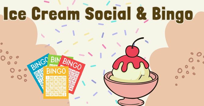 Seniors University Ice Cream Social and Bingo
