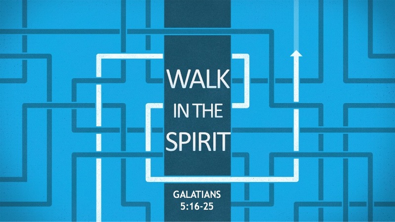 Walking in the Spirit