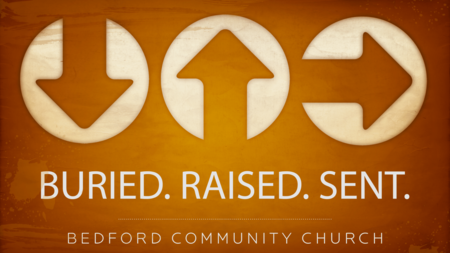 BURIED. RAISED. SENT.
