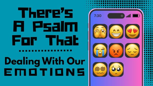 There's a Psalm for that 