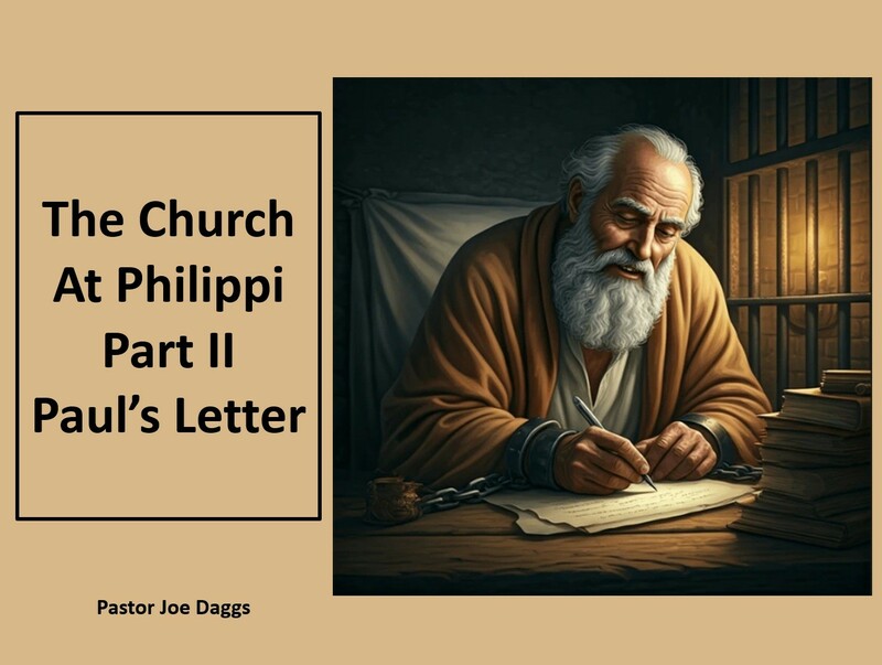 "The Church at Philippi" Part 2--Paul's Letter