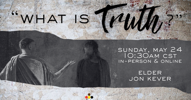 What is Truth?