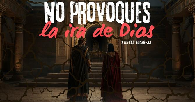 No provoques la ira de Dios
