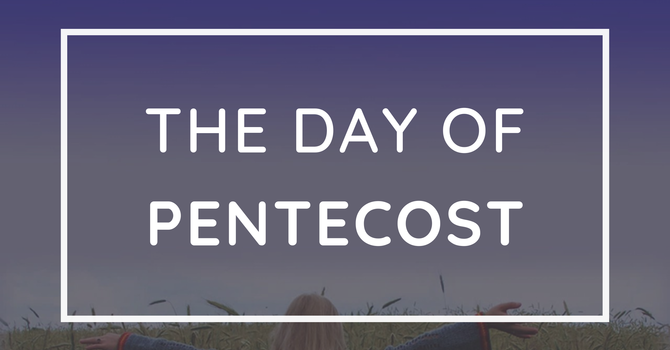 The Day of Pentecost