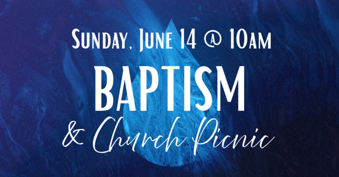 Baptism & Church Picnic