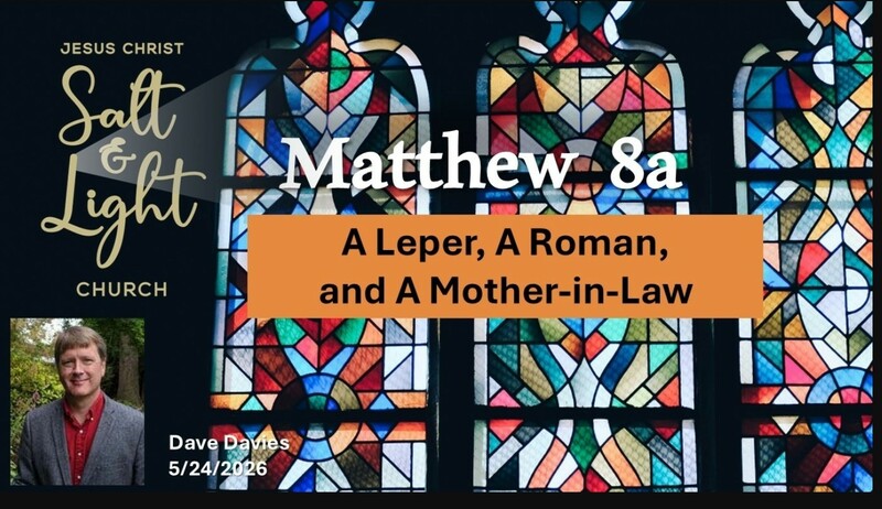 A Leper, A Roman and      A Mother-in-Law