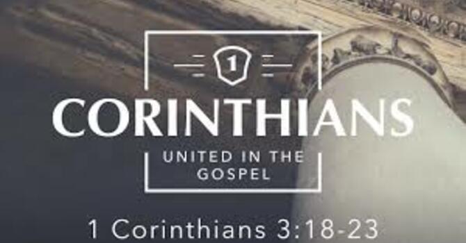 1 Corinthians 3:18-23