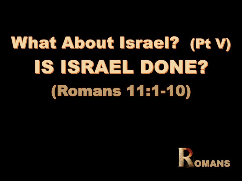 IS ISRAEL DONE?