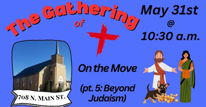 On the Move (pt. 5: Beyond Judaism)