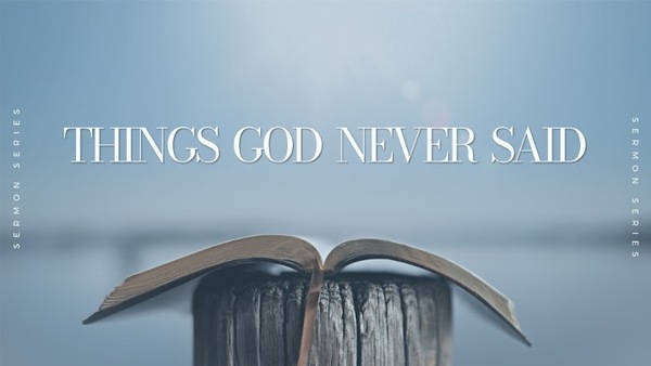 Things God Never Said