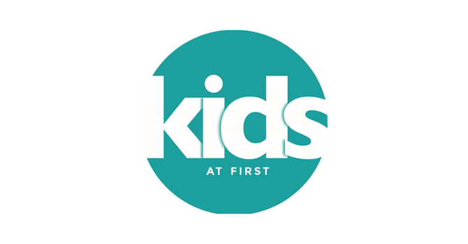 Kids at First