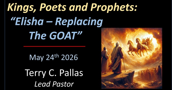 Elisha – Replacing the GOAT