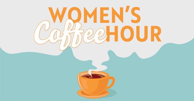 Women's Coffee Hour