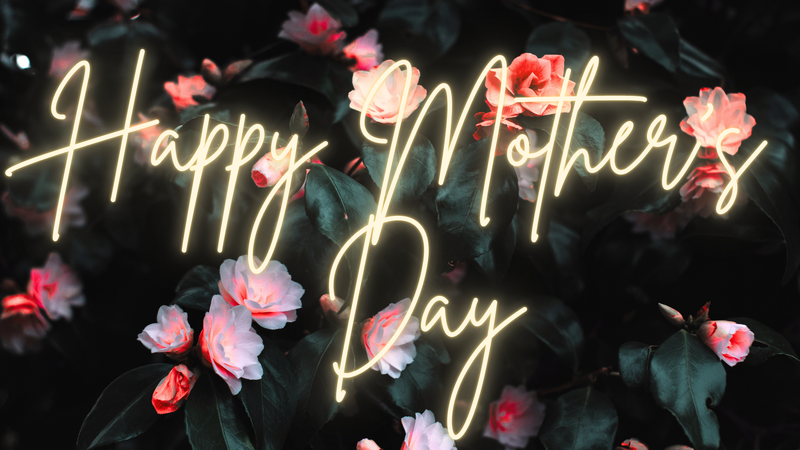 Mother's Day 26'