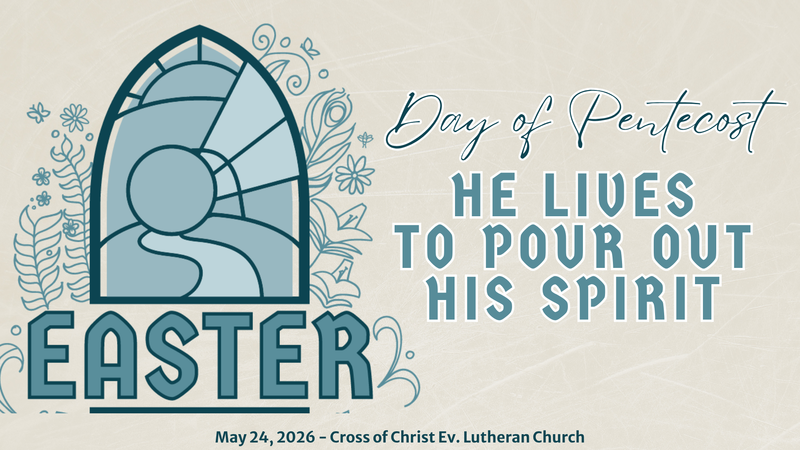 Cross of Christ Sermon: He Calls to Pour Out His Spirit | May 24, 2026