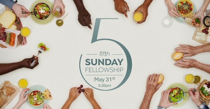 5th Sunday Fellowship