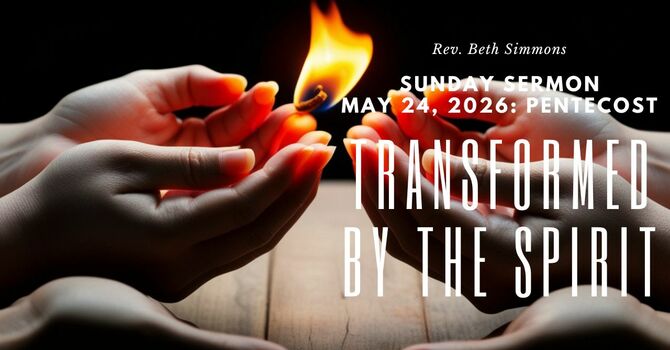 Transformed by the Spirit