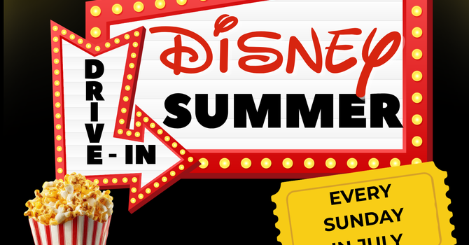 Sermon Series: Disney Summer Drive-In 
