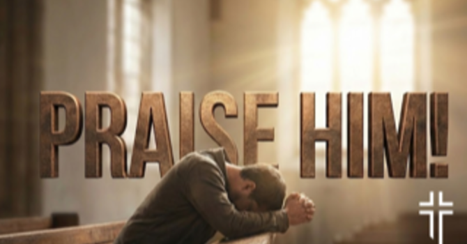 Praise Him