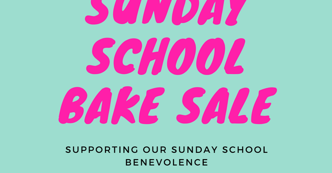 Sunday School Bake Sale