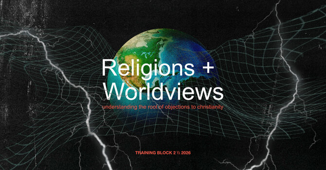 Training Block 2: Religions & Worldviews