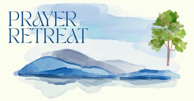 Prayer Retreat
