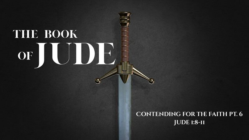 Contending for the Faith, Pt. 6