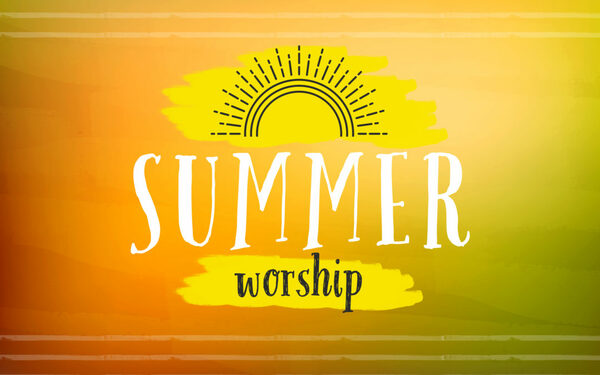 Summer Worship