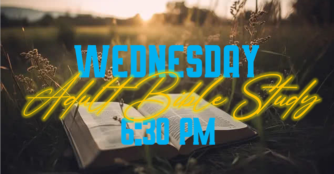 Wednesday Adult Bible Study