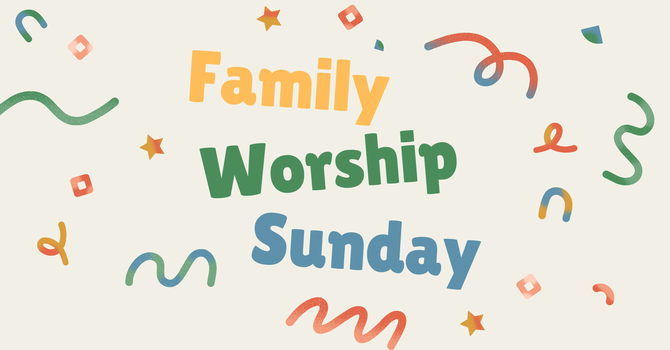 Family Worship Services