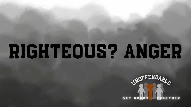 "Righteous?" Anger