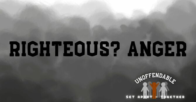 "Righteous?" Anger