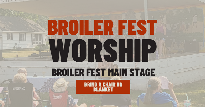 Broiler Fest Worship