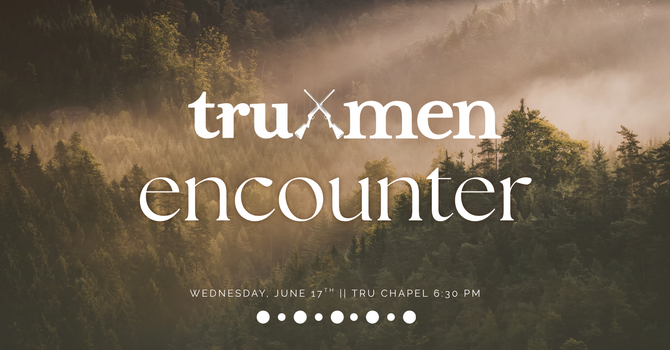 Tru Men Encounter