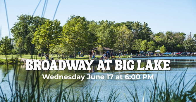 Broadway at Big Lake