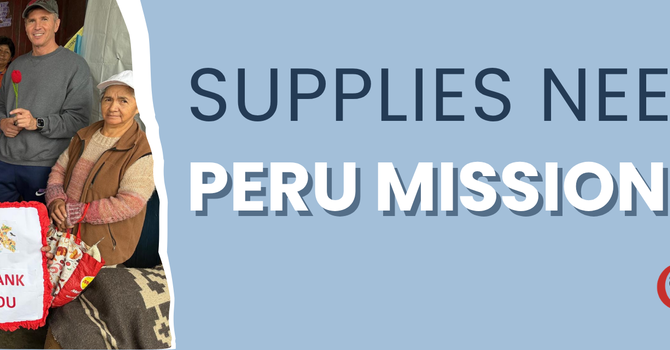 Supply Drive for Peru Missions Trip