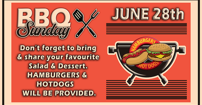 BBQ SUNDAY - JUNE 28th